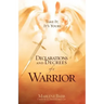 Declarations and Decrees of a Warrior