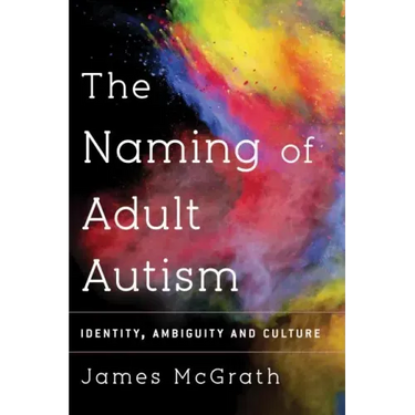 Naming Adult Autism: Culture, Science, Identity