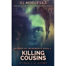 Killing Cousins