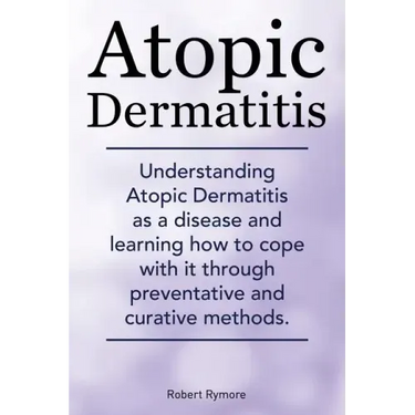 Atopic Dermatitis. Understanding Atopic Dermatitis as a disease and learning how to cope with it through preventative and curative methods.