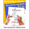 Handwriting and coloring - Kid activity workbook - learn tracing and reading words - 6/7 yo: Learn handwriting and get fun coloring animals - Handwrit