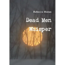 Dead Men Whisper