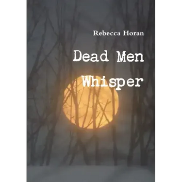 Dead Men Whisper