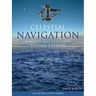 Celestial Navigation: A Complete Home Study Course, Second Edition