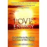 Love Energy: Improve Your Life Through a Basic Understanding of Energy and Energy Work