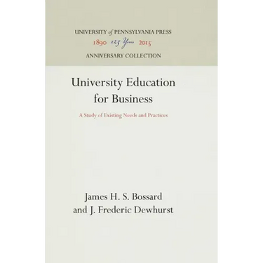 University Education for Business: A Study of Existing Needs and Practices