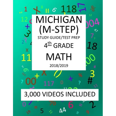4th Grade MICHIGAN M-STEP, 2019 MATH, Test Prep: : 4th Grade MICHIGAN STUDENT TEST of EDUCATION PROGRESS 2019 MATH Test Prep/Study Guide