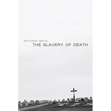 The Slavery of Death