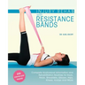 Injury Rehab with Resistance Bands: Complete Anatomy and Rehabilitation Programs for Back, Neck, Shoulders, Elbows, Hips, Knees, Ankles and More