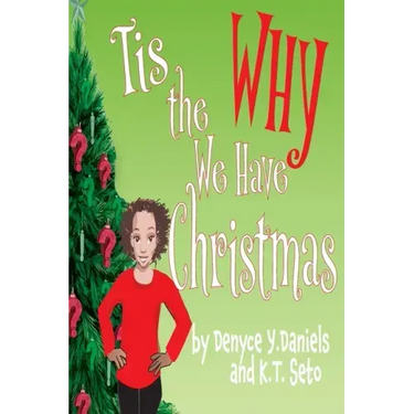 Tis the Why We Have Christmas