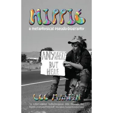 Hippie: A metaphysical pseudo-biography