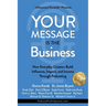 Your Message Is the Business: How Everyday Creators Build Influence, Impact, and Income Through Podcasting