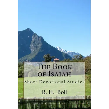 The Book of Isaiah: Short Devotional Studies