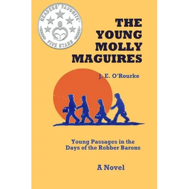 The Young Molly Maguires: Young Passages in the Days of the Robber Barons