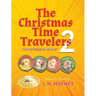 The Christmas Time Travelers 2: The Professor's Journey