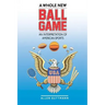 A Whole New Ball Game: An Interpretation of American Sports