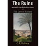 The Ruins or Meditations on the Revolutions of Empires and The Law of Nature