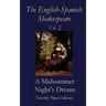 The English-Spanish Shakespeare - Vol II: A Midsummer Night's Dream