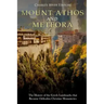 Mount Athos and Meteora: The History of the Greek Landmarks that Became Orthodox Christian Monasteries