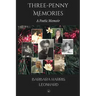 Three-Penny Memories: A Poetic Memoir