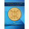 Creating the Future of Your Choice: A Do-It-Yourself Guide to Empowerment