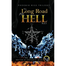 The Long Road From Hell: Phoenix Rise trilogy