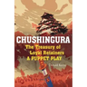 Chushingura: The Treasury of Loyal Retainers, a Puppet Play