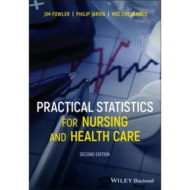 Practical Statistics for Nursing and Health Care