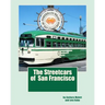 The Streetcars of San Francisco
