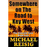 Somewhere On The Road To Key West