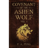 Covenant of the Ashen Wolf Vol.1