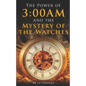 The Power of 3: 00AM: Mystery of the Watches and Seasons