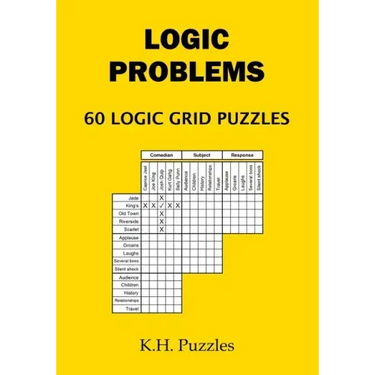 Logic Problems: 60 Logic Grid Puzzles
