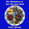 The Adventures of Gus the Gear Head - Clock Works