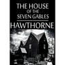 The House Of The Seven Gables