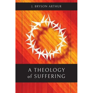A Theology of Suffering
