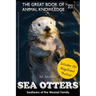 Sea Otters: Seafarers of the Weasel Family