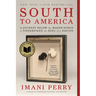 South to America: A Journey Below the Mason-Dixon to Understand the Soul of a Nation