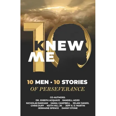 KNew Me: 10 Men 10 Stories of Perseverance
