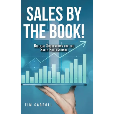 Sales by the Book!: Biblical Suggestions for the Sales Professional