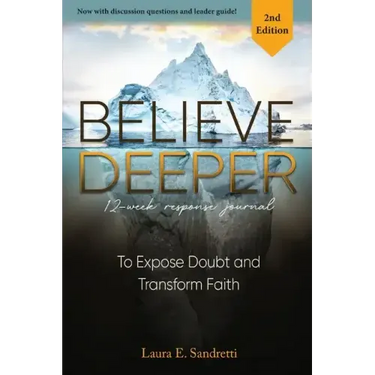 Believe Deeper: 12-Week Response Journal