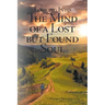 Looking Into the Mind of a Lost but Found Soul