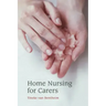Home Nursing for Carers