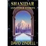 Shanidar: And Other Stories