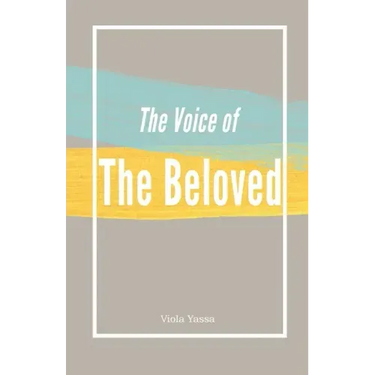 The Voice of the Bleoved