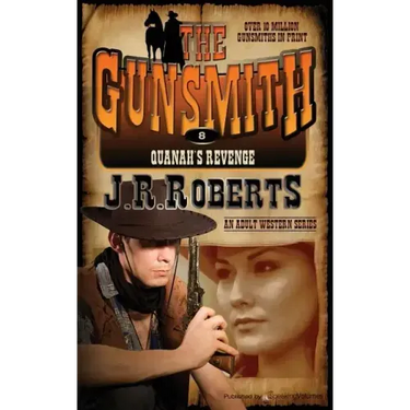 Quanah's Revenge: The Gunsmith