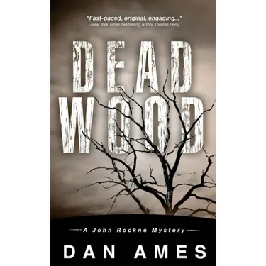 Dead Wood: A John Rockne Mystery