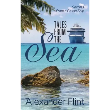 Tales from the Sea: Secrets from a Cruise Ship