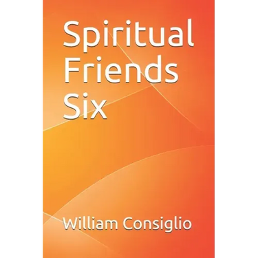 Spiritual Friends Six