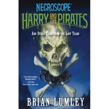 Harry and the Pirates: And Other Tales from the Lost Years
